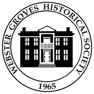 Webster Groves Historical Society, established 1965